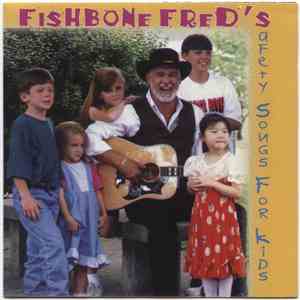 Fishbone Fred - Fishbone Fred's Safety Songs For Kids download flac