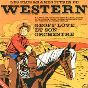 Geoff Love & His Orchestra - Les Plus Grands Titre De Western download flac