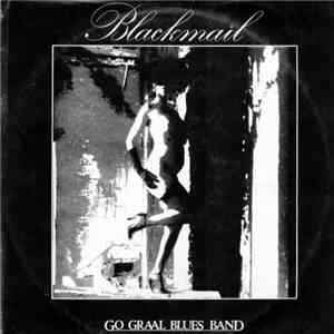 Go Graal Blues Band - Blackmail download flac