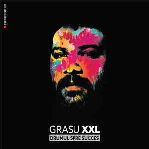 Grasu XXL - Drumul Spre Succes download flac