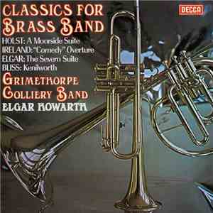 Grimethorpe Colliery Band, Elgar Howarth - Classics For Brass Band download flac