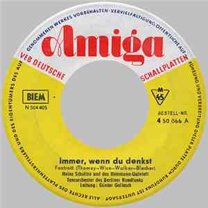 Heinz Schultze  Und Das Hemmann-Quintett, Tanzorchester Des Berliner Rundfunks Leitung: Günter Gollasch - Immer, Wenn Du Denkst / Verlieb' Dich Mal In Mich download flac