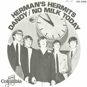Herman's Hermits - Dandy / No Milk Today download flac