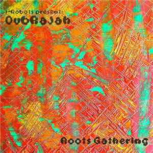 I-Robots Present: DubRaJah - Roots Gathering download flac