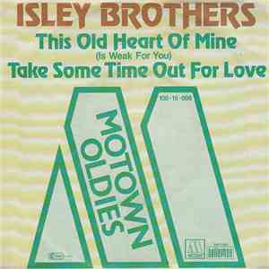 Isley Brothers - This Old Heart Of Mine (Is Weak For You) download flac