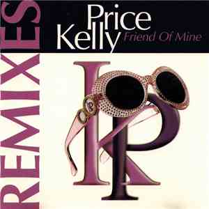 Kelly Price - Friend Of Mine (Remixes) download flac