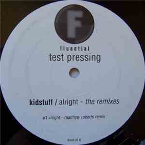Kidstuff - Alright (The Remixes) download flac