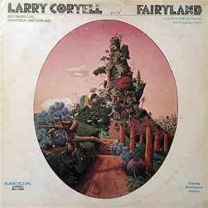 Larry Coryell - Fairyland (A Place Of Delicate Beauty And Magical Charm) download flac