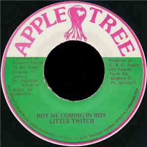 Little Twitch - Hot Me Coming In Hot download flac