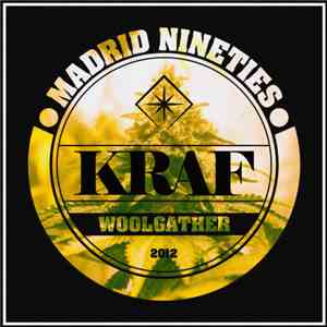 Madrid Nineties Presenta Kraf  - Woolgather download flac