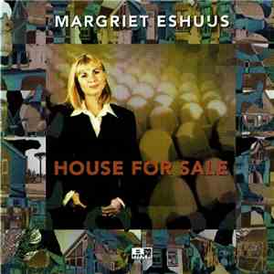 Margriet Eshuijs - House For Sale FLAC album
