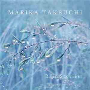 Marika Takeuchi - Rain Stories download flac