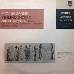 Mendelssohn, Arthur Grumiaux, Das Concertgebouw-Orchester, Amsterdam, Bernard Haitink - Violinkonzert download flac