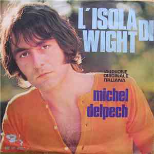 Michel Delpech - L'Isola Di Wight download flac
