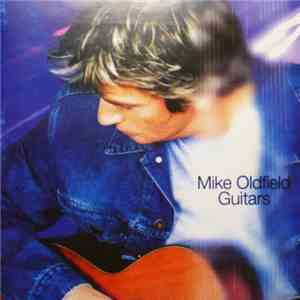 Mike Oldfield - Guitars download flac