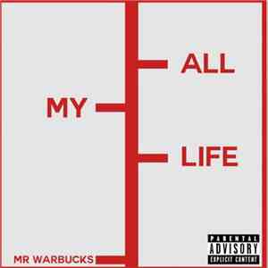 Mr.Warbucks - ALL MY LIFE download flac