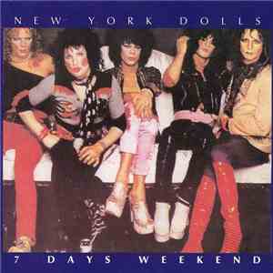 New York Dolls - Seven Day Weekend download flac