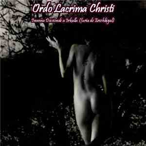 Ordo Lacrima Christi - Inanna Desciende A Irkalla (Furia De Ereshkigal) download flac