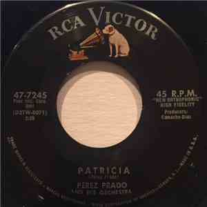 Perez Prado And His Orchestra - Patricia / Why Wait download flac