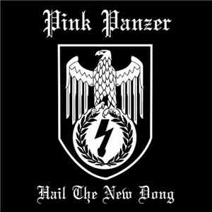 Pink Panzer  - Hail The New Dong download flac