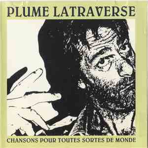Plume Latraverse - Chansons Pour Toutes Sortes De Monde download flac