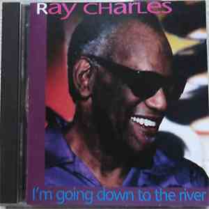 Ray Charles - I'm Going Down To The River download flac