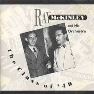 Ray McKinley And His Orchestra - The Class Of '49 download flac