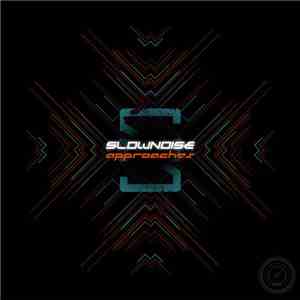 Slownoise - Approaches download flac