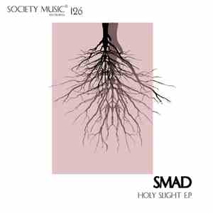 SMAD  - Holy Slight E.P download flac
