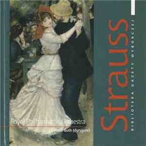 Strauss - The Royal Philharmonic Orchestra Dyrygent Peter Guth - Wielcy Kompozytorzy - 10 download flac