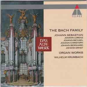 The Bach Family, Johann Sebastian Bach, Johann Lorenz Bach, Johann Michael Bach, Johann Christoph Bach, Johann Bernhard Bach, Johann Ernst Bach, Wilhelm Krumbach - Organ Works download flac