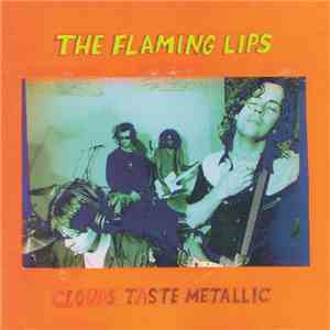 The Flaming Lips - Clouds Taste Metallic download flac