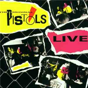 The Original Pistols - The Original Pistols Live FLAC album
