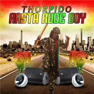 Thorpido - Rasta Rude Boy download flac