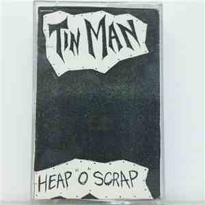 Tin Man - Heap "O" Scrap download flac