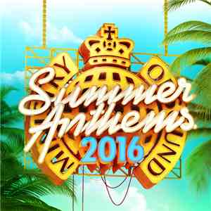 Various - Summer Anthems 2016 download flac