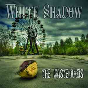 White Shadow  - The Wastelands download flac