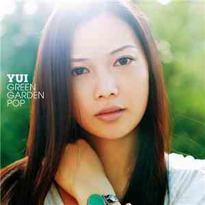 Yui  - Green Garden Pop download flac