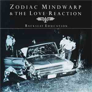 Zodiac Mindwarp & The Love Reaction - Backseat Education download flac