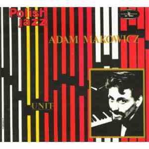 Adam Makowicz - Unit download flac