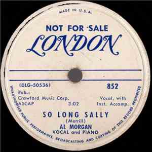 Al Morgan  - So Long Sally / I'm Still Without A Sweetheart 'Cause I'm Still In Love With You download flac
