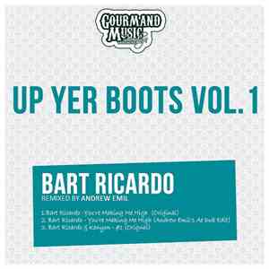 Bart Ricardo - Up Yer Boots Vol.1 download flac
