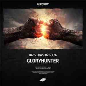 Bass Chaserz & EZG - Gloryhunter download flac