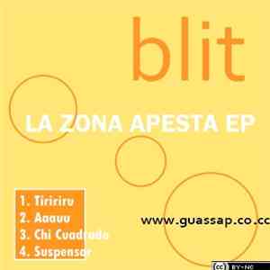 Blit - La Zona Apesta EP download flac