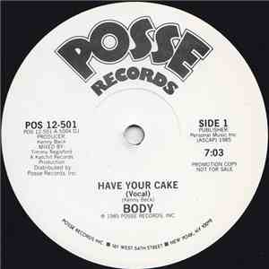 Body  - Have Your Cake download flac