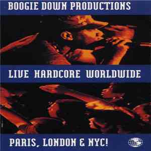 Boogie Down Productions - Live Hardcore Worldwide download flac