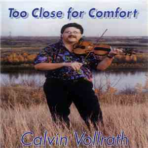 Calvin Vollrath - Too Close For Comfort download flac