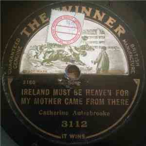 Catherine Aulsebrooke - Ireland Must Be Heaven For My Mother Came From There / Let The Great Big World Keep Turning FLAC album
