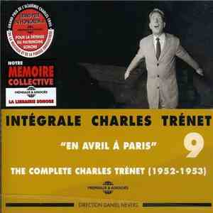 Charles Trénet - Intégrale Charles Trénet Vol. 9: "En Avril À Paris" download flac