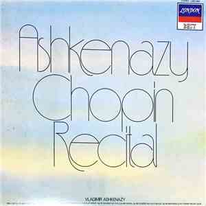 Chopin, Ashkenazy - Ashkenazy Chopin Recital: The 4 Scherzi / Prelude Op.45 / Barcarolle Op.60 download flac